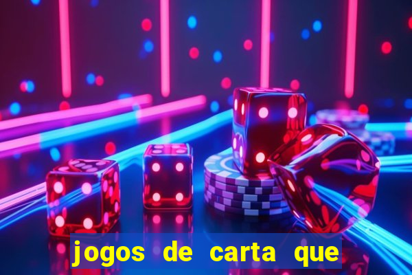 jogos de carta que ganha dinheiro